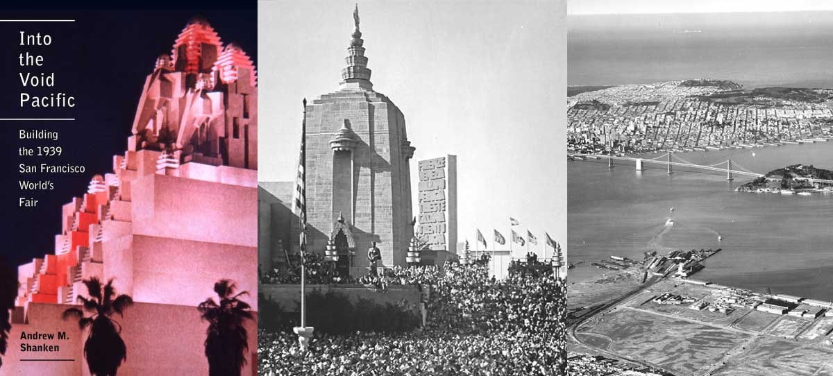 Into the Void Pacific: The Architecture of the 1939 San Francisco World’s Fair