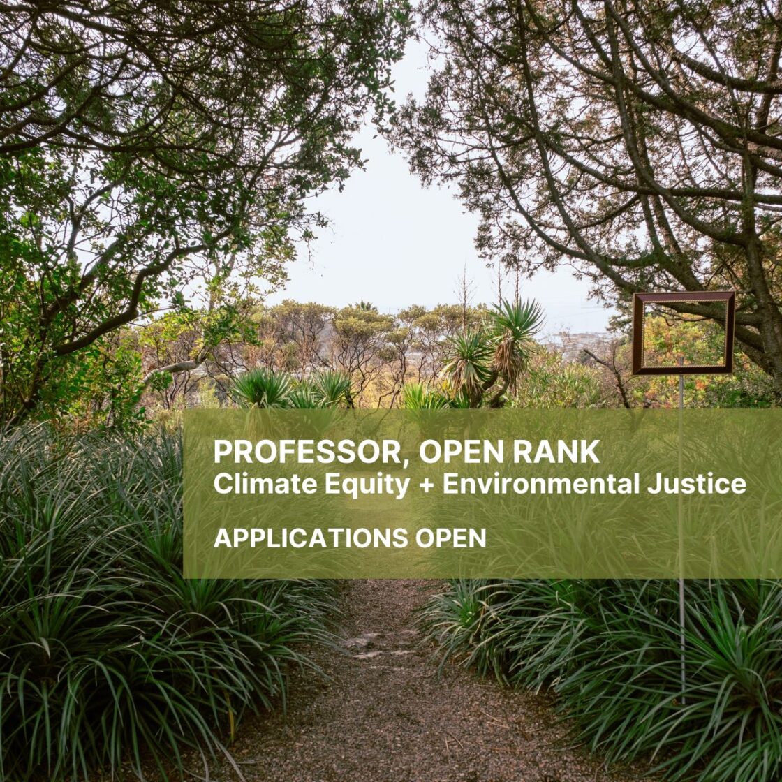 Blake Garden with text reading application open for professor, open rank in climate equity and environmental justice