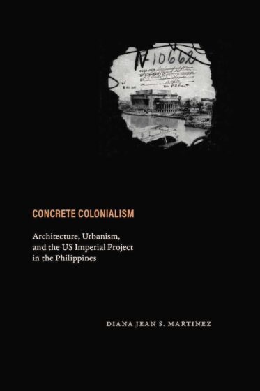 Book cover Concrete Colonialism by Diana JS Martinez